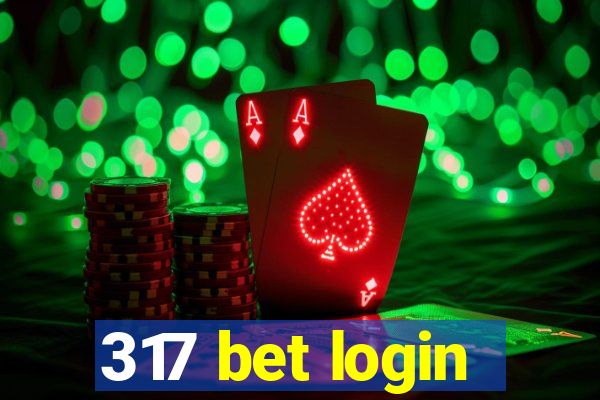 317 bet login